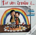 "Ter um irmão é..." de Lara Xavier