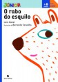 "O rabo do esquilo" de Lara Xavier