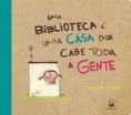 "Uma biblioteca é uma casa onde cabe toda a gente" de Mafalda Milhões