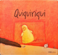 "Quiquiriqui" de Marisa Núñez